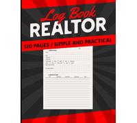 Real Estate Client & Property Tracker - Realtor Log Book for Listings, Leads & Communication | Client Follow-Up Notebook for Agents & Brokers: Manage Client Details, Property Info, Showings & Notes