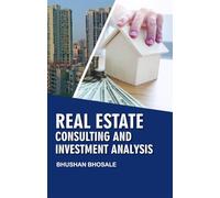 Real Estate Consulting and Investment Analysis