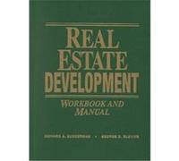 Real Estate Development Workbook and Manual George D. Blevins, Howard A. Zuckerman (Auteur)