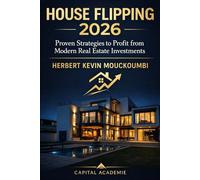 Real Estate Flipping in 2026: Profitable Strategies, Tax Rules & Financing - The Complete Guide for Investors and Property Traders: #real estate flipping, #property investment strategies, #real estate