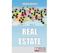Real Estate: Guida Pratica Agli Investimenti Immobiliari In America