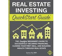 Real Estate Investing Quickstart Guide