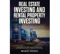 Real Estate Investing The Ultimate Guide To Building A Rental Property Empire For Beginners (2 Books In One) Real Estate Wholesaling, Property Management, Investment Guide, Financial Freedom