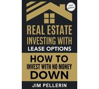 Real Estate Investing With Lease Options - Investing In Real Estate With No Money Down