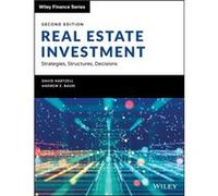 Real Estate Investment: Strategies, Structures, Decisions