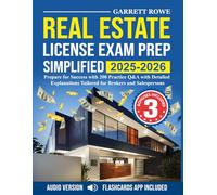 Real Estate License Exam Prep Simplified 2025-2026: Prepare for Success with 200 Practice Q&A with Detailed Explanations Tailored for Brokers and Salespersons
