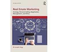 Real Estate Marketing: Strategy, Personal Selling, Negotiation, Management, and Ethics