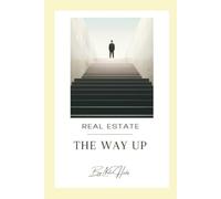 Real Estate-The Way Up