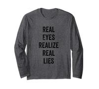 Real Eyes Realize Real Lies Citations Outfit Graphic Designs Manche Longue