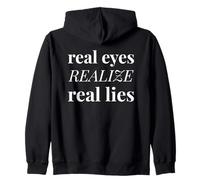 Real Eyes Realize Real Lies Déclaration de vérité Sweat à Capuche