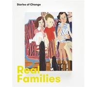 Real Families Stories of Change - Susan Golombok - Paul Holberton - broché - Catalogue d'exposition