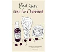 Real Fast Puddings : Plus de 200 desserts, plats salés et en-cas sucrés en 30 minutes
