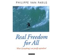 Philippe Van Parijs Real Freedom for All (Poche) Oxford Political Theory