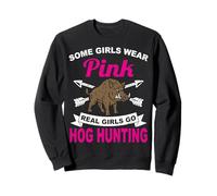 Real Girls Go Wild Hog Hunting Wild Sanglier Hunter Saison Sweatshirt