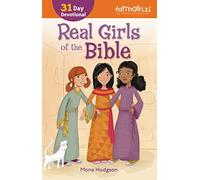 Real Girls of the Bible: A 31-Day Devotional
