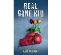 Real Gone Kid by Kate Fridriks Other Book Kate Fridriks (Auteur)