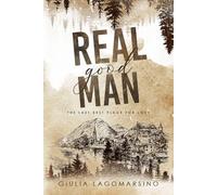 Real Good Man: The Last Best Place For Love