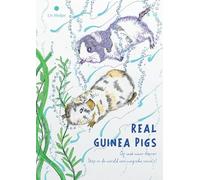 Real Guinea Pigs: Op zoek naar Acarar - Stap in de wereld van magische cavia's!