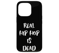 Real Hip Hop is Dead OG Rapper Hip Hop Rap Music MC Artist Coque pour iPhone 13 Pro