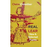 Real Lear: New & Selected Poems