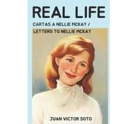 Real Life": Cartas A Nellie Mckay / Letters To Nellie Mc Kay (Spanish Edition)
