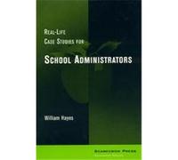 Real-Life Case Studies for School Administrators William Hayes (Auteur)
