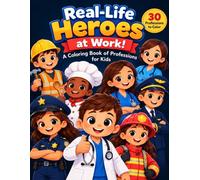 Real-Life Heroes at Work !: A Comunity Helpers Coloring Book