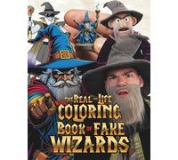 Real-Life Real Coloring Book of Fake Wizards