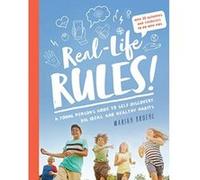 Real-Life Rules: A Young Person's Guide to Self-Discovery, Big Ideas, and Healthy Habits - [Version Originale] Inconnu (Auteur)