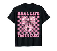 Real Life Tooth Fairy Dentiste Dentaire Assistant Hygiéniste T-Shirt
