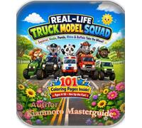 REAL LIFE TRUCK MODEL SQUAD Squirrel koala,Panda,Rhino & Buffalo take the Wheel!: 101 coloring pages inside Ages 4 to 10 Rev up the Fun.