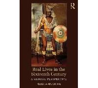Real Lives In The Sixteenth Century