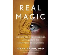 Dean Radin Phd – Real Magic
