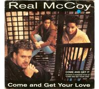 Real Mccoy - Come & Get Your Love