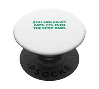 Real Men Adopt Cats, Oui, Even The Spicy Ones PopSockets PopGrip Adhésif