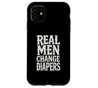 Real Men Change Diapers Modern Dad Coque pour iPhone 11
