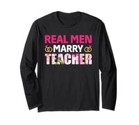 Real Men Marry Teacher Flower Funny School Teachers Manche Longue