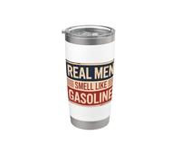 Real Men Smell Like Gasoline Gobelet isotherme en acier inoxydable double paroi