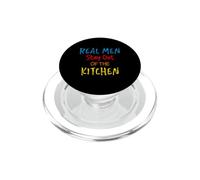 Real Men Stay Out of The Kitchen PopSockets PopGrip pour MagSafe