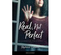 Real, Not Perfect