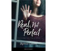 Real, Not Perfect | Stephanie Fizer Coleman Stephanie Fizer Coleman (Auteur)
