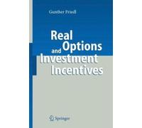Real Options And Investment Incentives