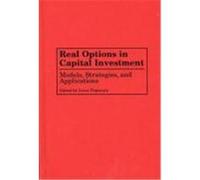 Real Options in Capital Investment