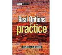 Real Options in Practice Brach, Marion A. (Auteur)