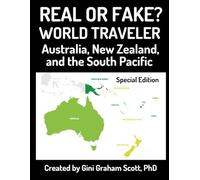 Real or Fake? World Traveler: Australia, New Zealand, and the South Pacific: Special Edition