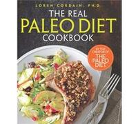 Loren Cordain – The Real Paleo Diet Cookbook – Couverture rigide