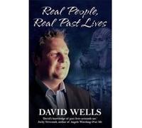 Real People, Real Past Lives Wells, David (Auteur)
