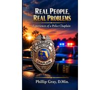 Real People, Real Problems: Experiences of a Police Chaplain