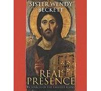 Real Presence: In Search Of The Earliest Icons