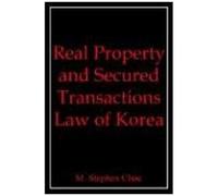 Real Property And Secured Transactions Law Of Korea